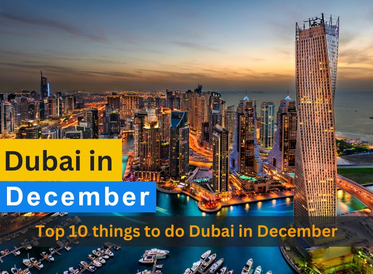 Dubai in December Top 10 things to do Dubai in December